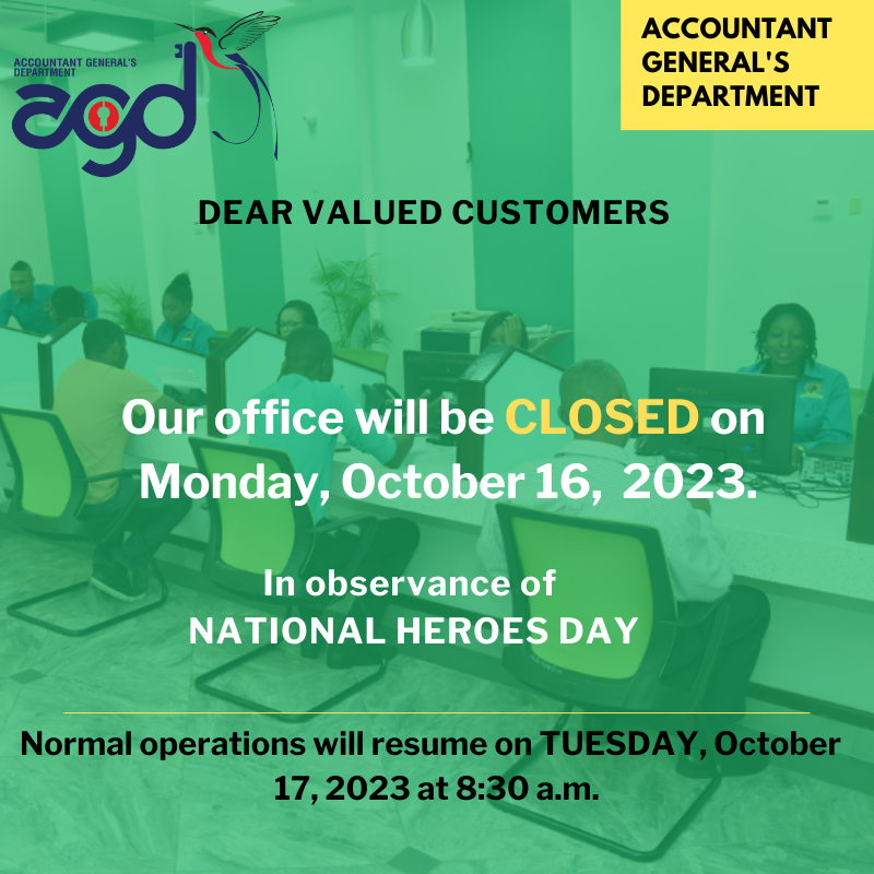 Closure Notice – the Accountant General’s Department will be closed on